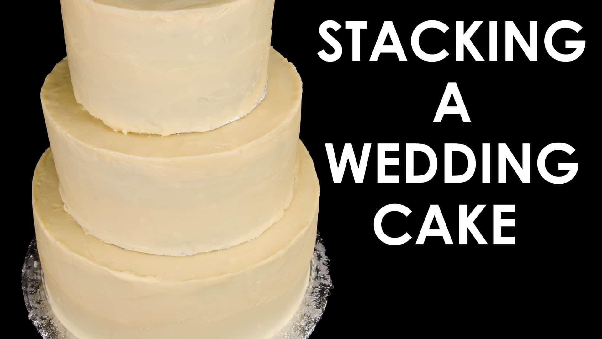 how-to-make-a-wedding-cake-stacking-a-3-tier-wedding-cake-part-2-from-cookies-cupcakes-and